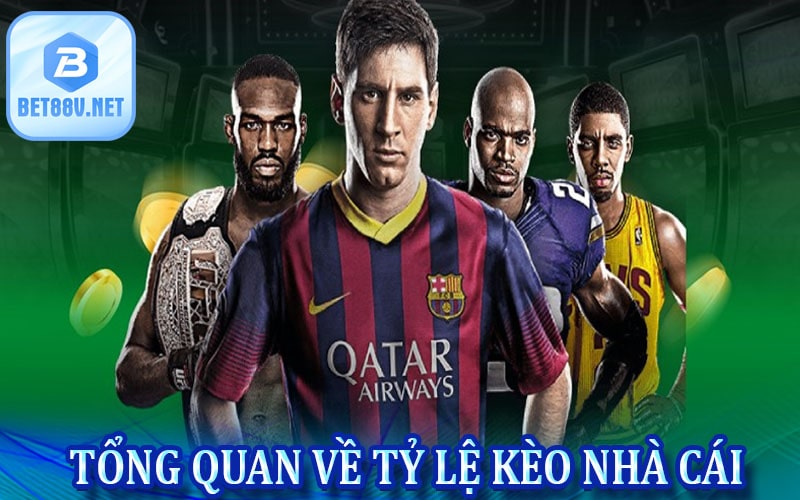 Sơ lược tổng quan về tỷ lệ kèo nhà cái
